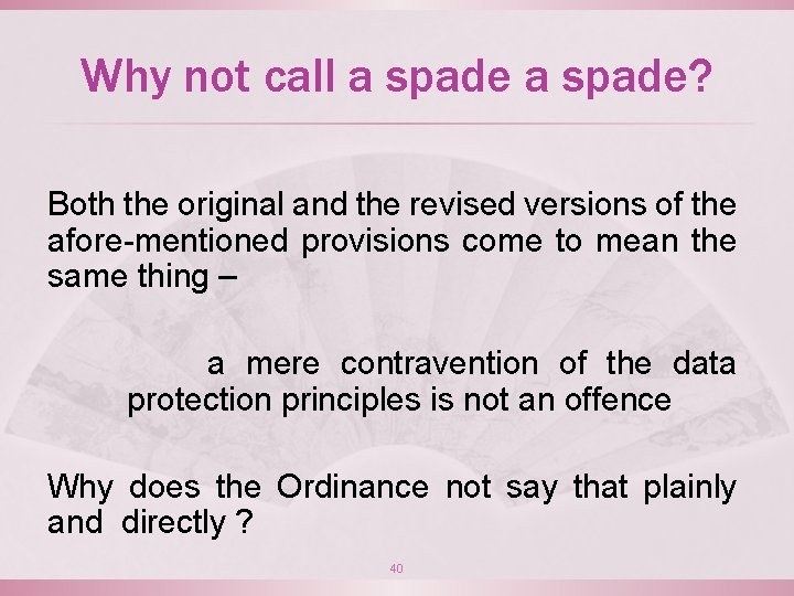 Why not call a spade? Both the original and the revised versions of the