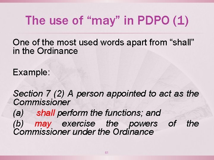 The use of “may” in PDPO (1) One of the most used words apart