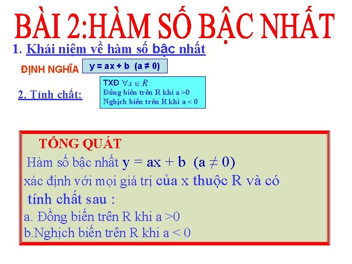 1. Khái niệm về hàm số bậc nhất ĐỊNH NGHĨA 2. Tính chất: y