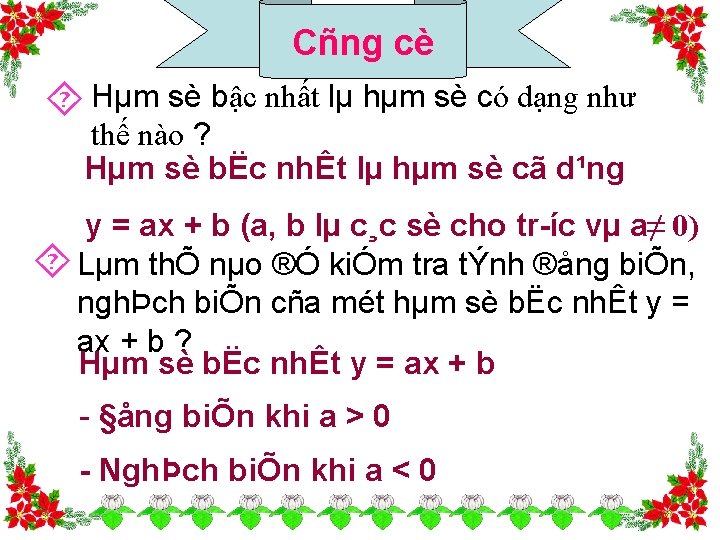 Cñng cè Hµm sè bậc nhất lµ hµm sè có dạng như thế nào