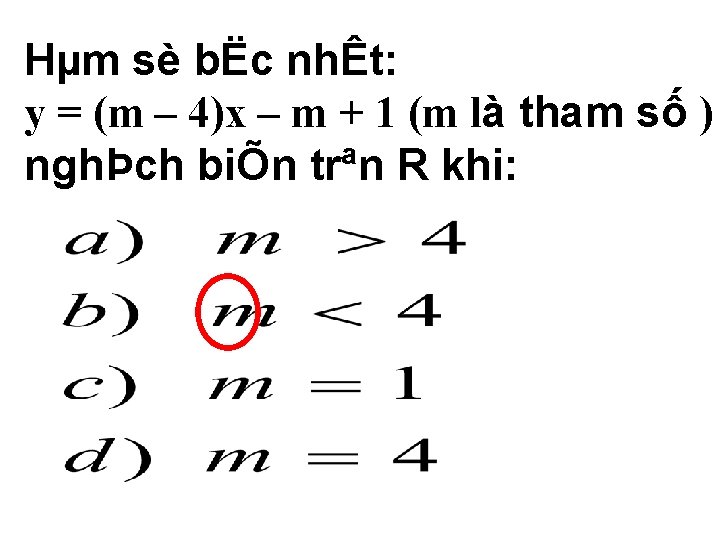 Hµm sè bËc nhÊt: y = (m – 4)x – m + 1 (m