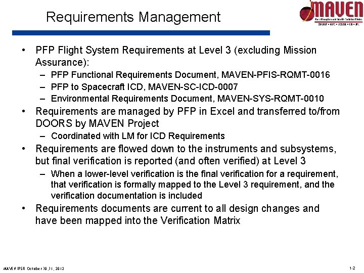 Requirements Management • PFP Flight System Requirements at Level 3 (excluding Mission Assurance): –