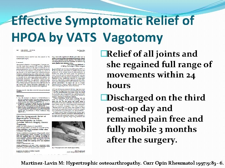 Effective Symptomatic Relief of HPOA by VATS Vagotomy �Relief of all joints and she