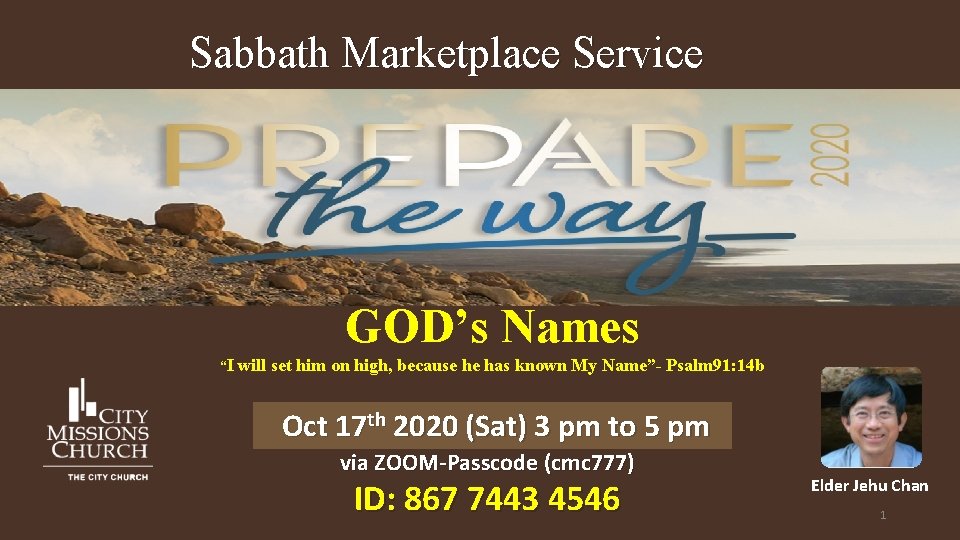 Sabbath Marketplace Service GOD’s Names “I will set him on high, because he has