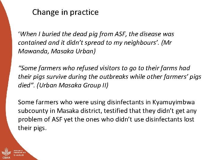 Change in practice ‘When I buried the dead pig from ASF, the disease was