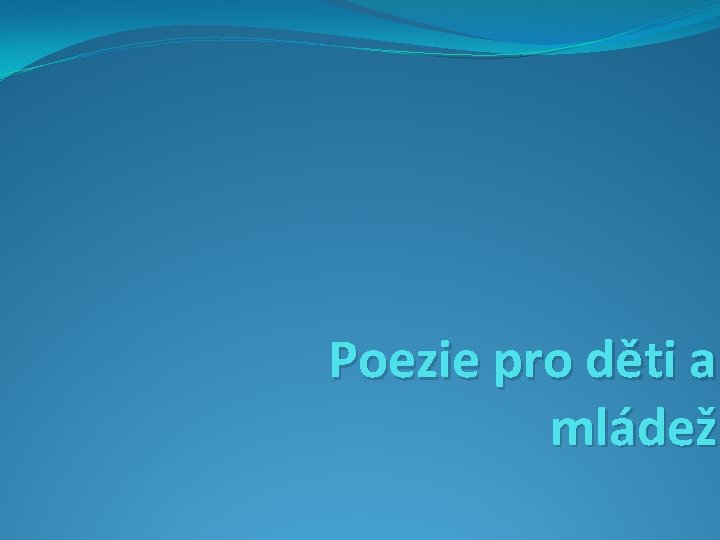 Poezie pro děti a mládež 