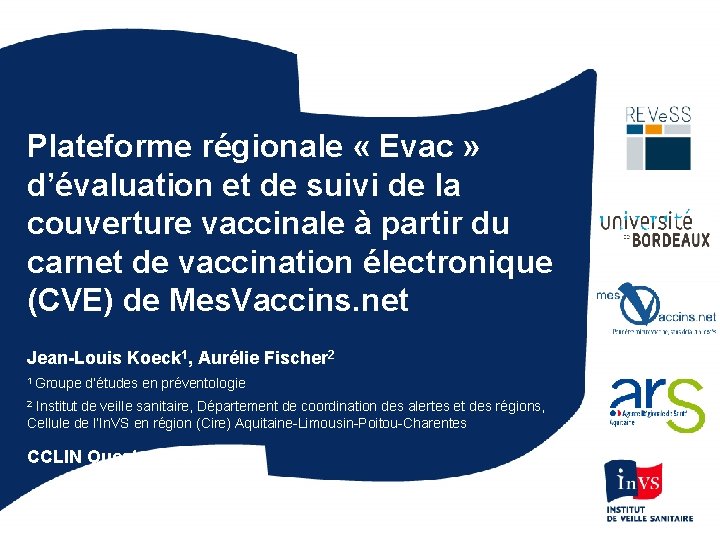 Plateforme régionale « Evac » d’évaluation et de suivi de la couverture vaccinale à