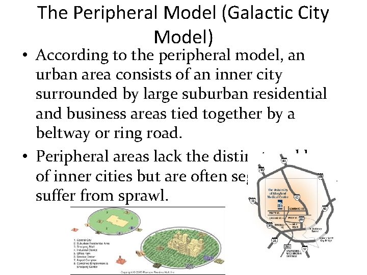 The Peripheral Model (Galactic City Model) • According to the peripheral model, an urban The Peripheral Model (Galactic City Model) • According to the peripheral model, an urban