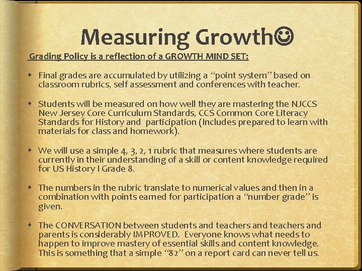 Measuring Growth Grading Policy is a reflection of a GROWTH MIND SET: Final grades