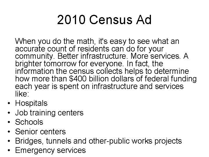 2010 Census Ad • • • When you do the math, it's easy to