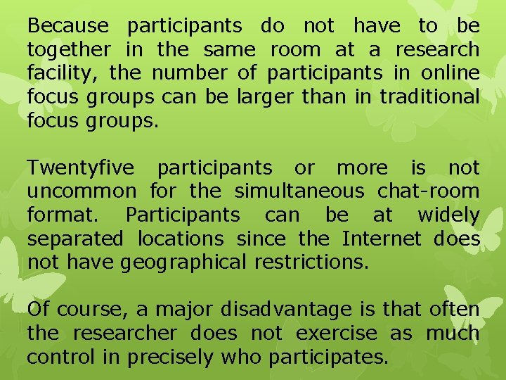 Because participants do not have to be together in the same room at a Because participants do not have to be together in the same room at a