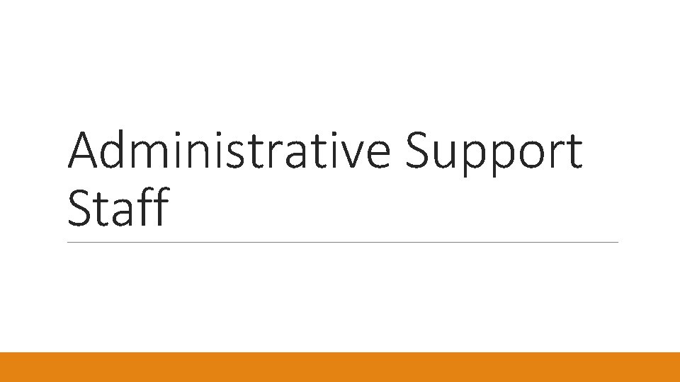 Administrative Support Staff 