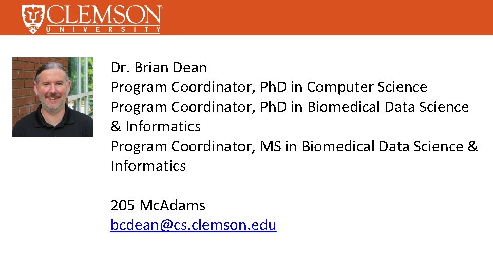 Dr. Brian Dean Program Coordinator, Ph. D in Computer Science Program Coordinator, Ph. D