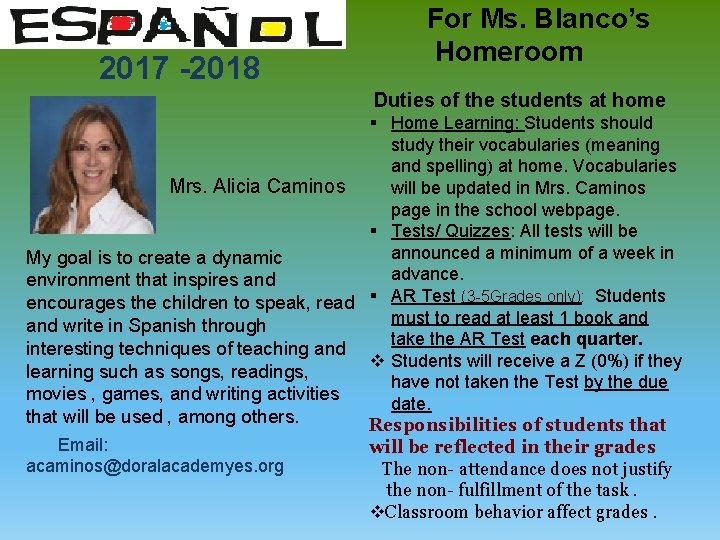 2017 -2018 For Ms. Blanco’s Homeroom Duties of the students at home § Home