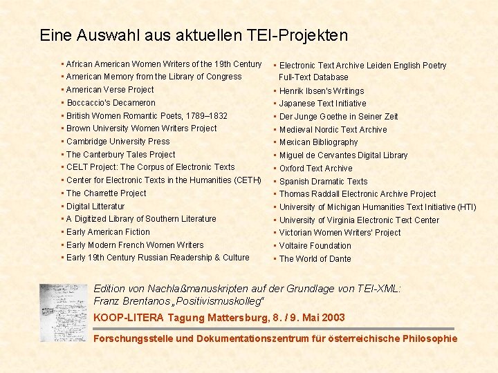 Eine Auswahl aus aktuellen TEI-Projekten • African American Women Writers of the 19 th