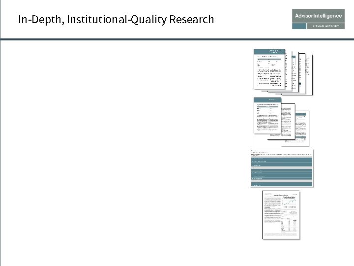 In-Depth, Institutional-Quality Research 10 