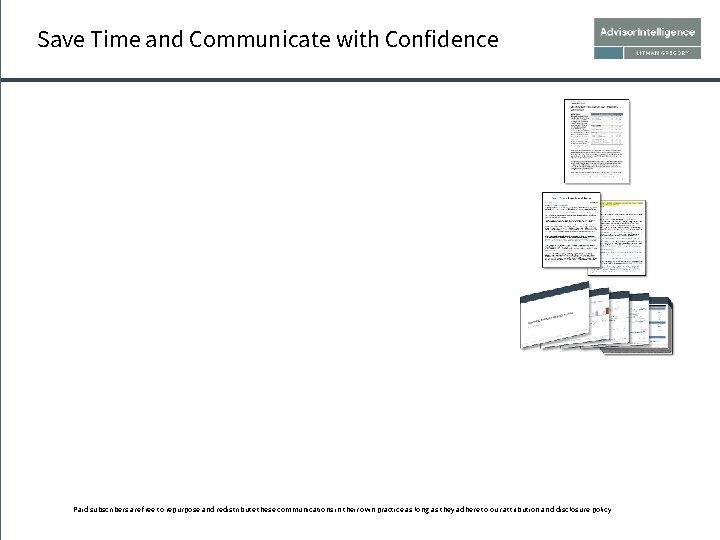 Save Time and Communicate with Confidence Paid subscribers are free to repurpose and redistribute