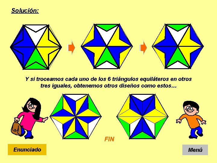 Solución: Y si troceamos cada uno de los 6 triángulos equiláteros en otros tres