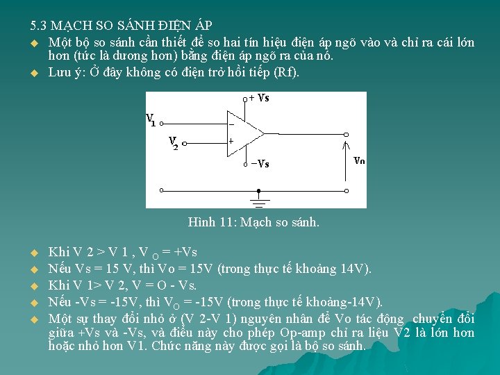 5. 3 MẠCH SO SÁNH ĐIỆN ÁP u Một bộ so sánh cần thiết