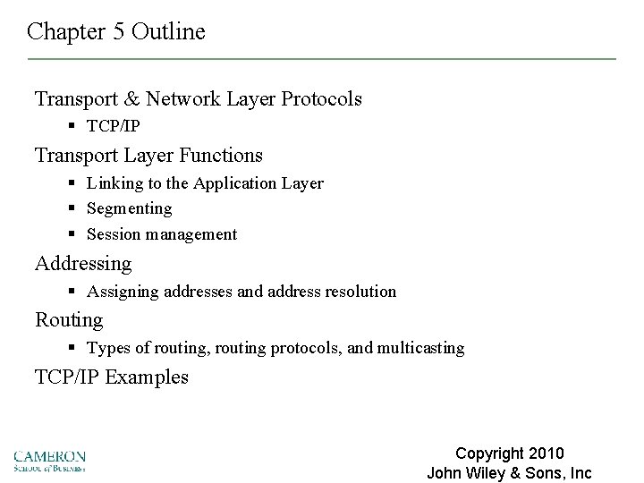 Chapter 5 Outline Transport & Network Layer Protocols § TCP/IP Transport Layer Functions §