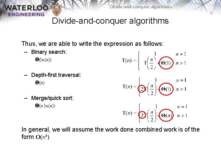 Divide-and-conquer algorithms 8 Divide-and-conquer algorithms Thus, we are able to write the expression as