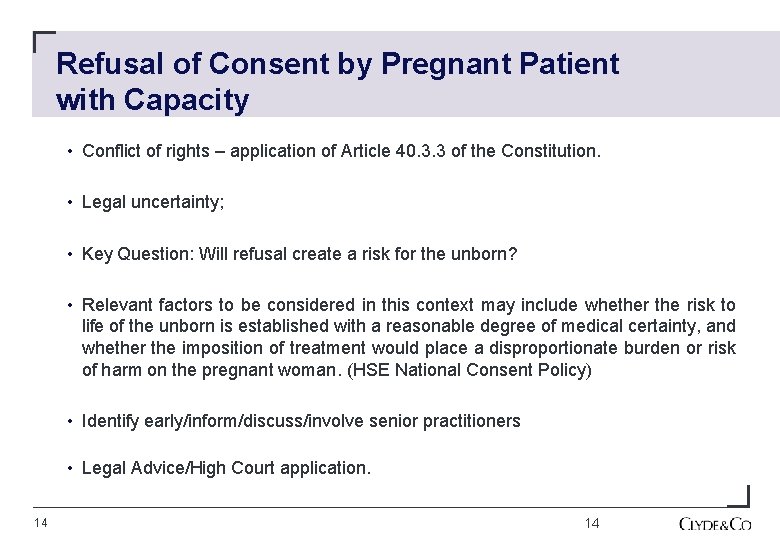 Refusal of Consent by Pregnant Patient with Capacity • Conflict of rights – application