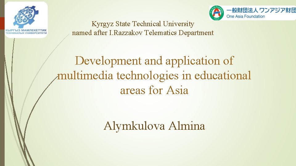 Kyrgyz State Technical University named after I. Razzakov Telematics Department Development and application of