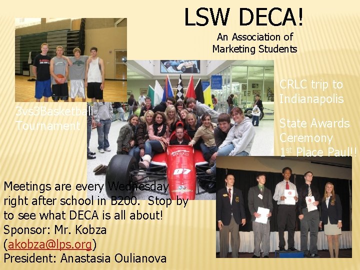 LSW DECA! An Association of Marketing Students 3 vs 3 Basketball Tournament Meetings are