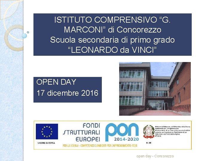 ISTITUTO COMPRENSIVO “G. MARCONI” di Concorezzo Scuola secondaria di primo grado “LEONARDO da VINCI”