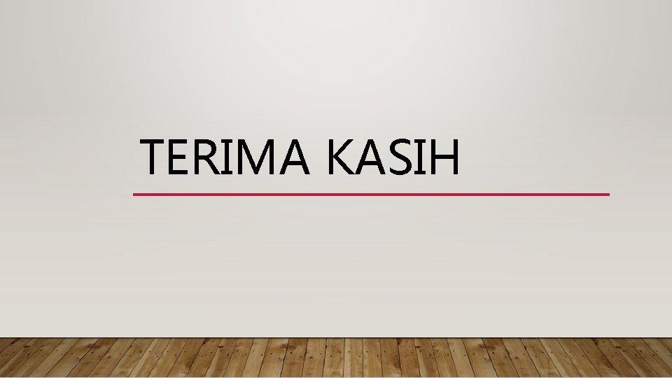 TERIMA KASIH 