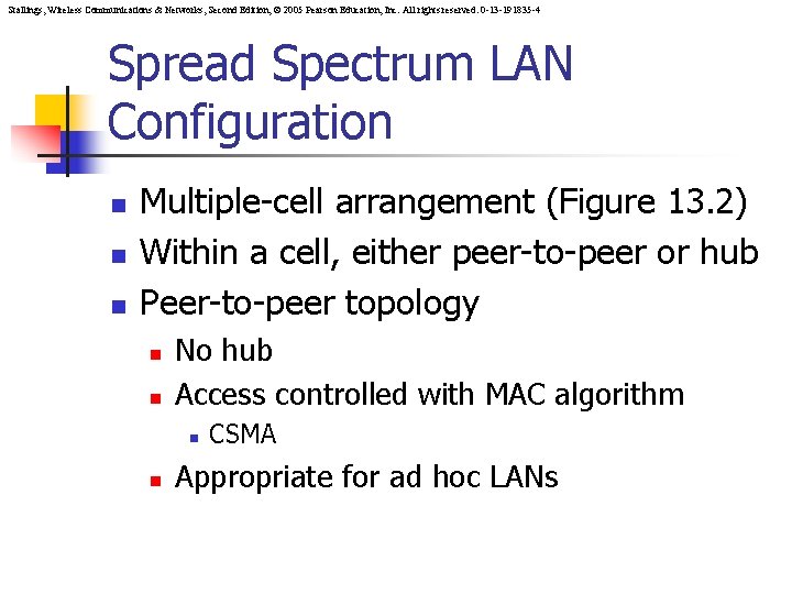 Stallings, Wireless Communications & Networks, Second Edition, © 2005 Pearson Education, Inc. All rights