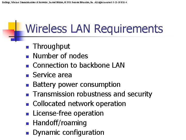 Stallings, Wireless Communications & Networks, Second Edition, © 2005 Pearson Education, Inc. All rights