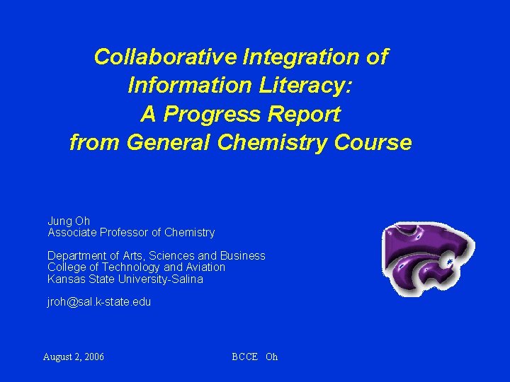 Collaborative Integration of Information Literacy: A Progress Report from General Chemistry Course Jung Oh