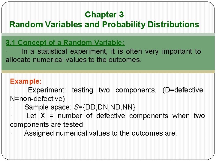 Chapter 3 Random Variables and Probability Distributions 3. 1 Concept of a Random Variable: