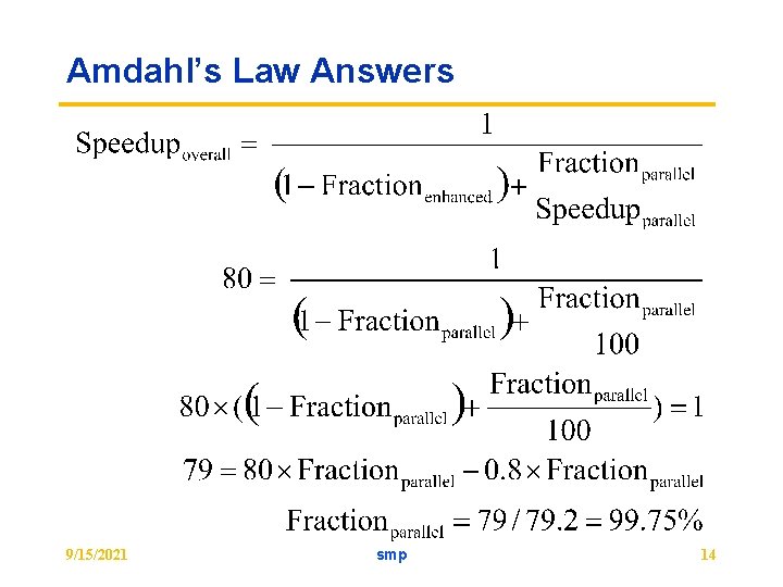 Amdahl’s Law Answers 9/15/2021 smp 14 