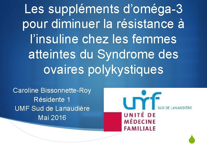 Les suppléments d’oméga-3 pour diminuer la résistance à l’insuline chez les femmes atteintes du