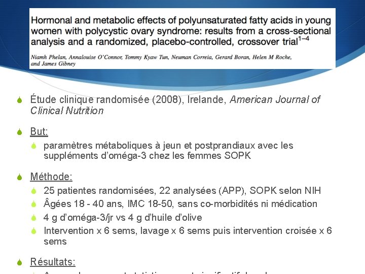 S Étude clinique randomisée (2008), Irelande, American Journal of Clinical Nutrition S But: S