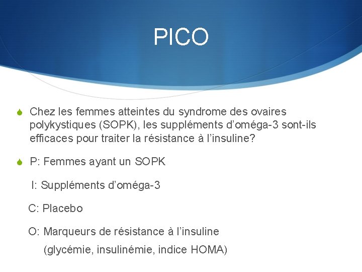 PICO S Chez les femmes atteintes du syndrome des ovaires polykystiques (SOPK), les suppléments