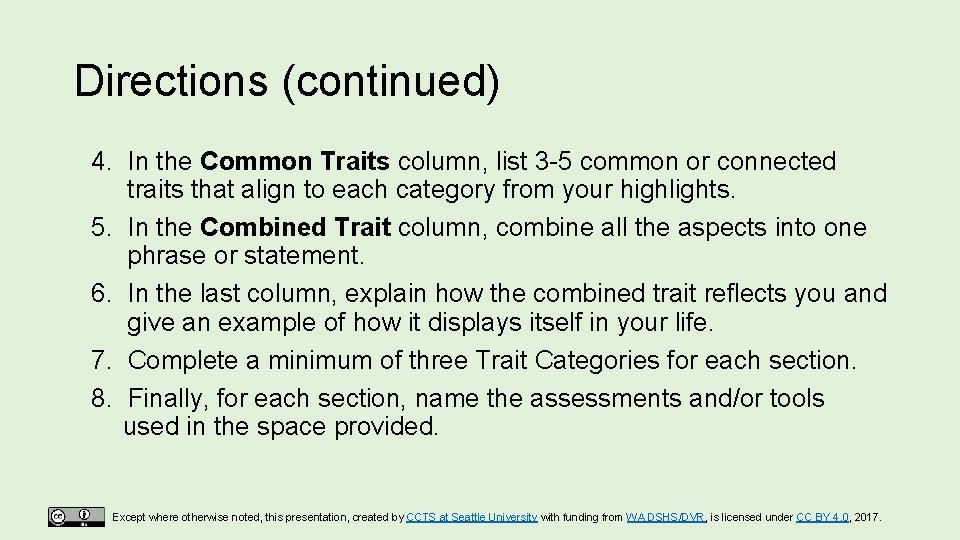 Directions (continued) 4. In the Common Traits column, list 3 -5 common or connected