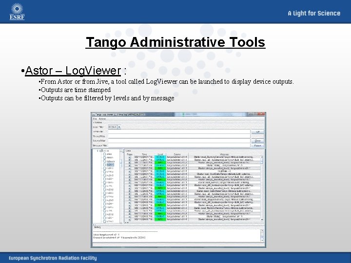 Tango Administrative Tools • Astor – Log. Viewer : • From Astor or from