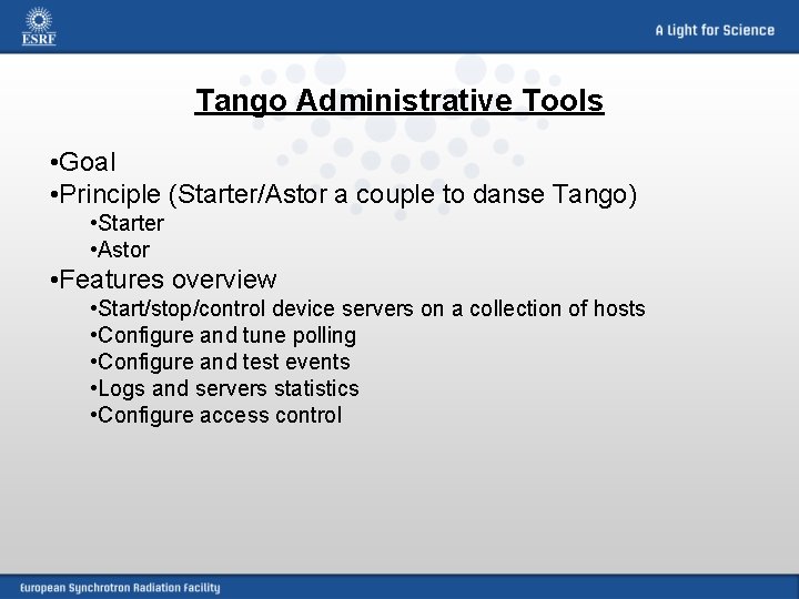 Tango Administrative Tools • Goal • Principle (Starter/Astor a couple to danse Tango) •