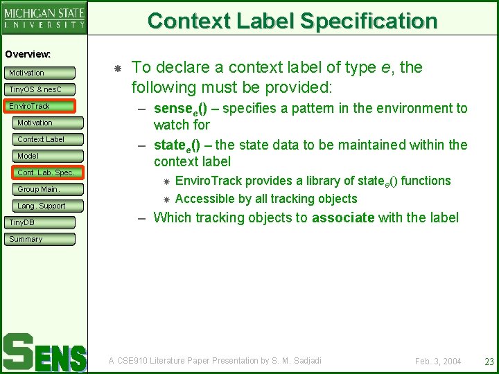 Context Label Specification Overview: Motivation Tiny. OS & nes. C Enviro. Track Motivation Context
