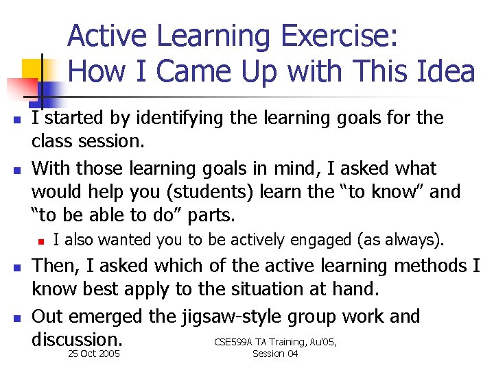 Active Learning Exercise: How I Came Up with This Idea n n I started