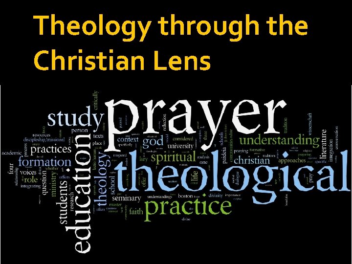 Theology through the Christian Lens 
