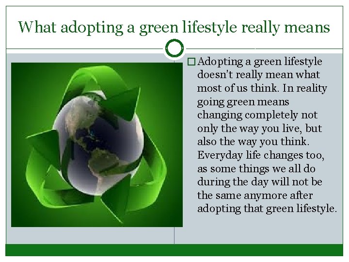 What adopting a green lifestyle really means � Adopting a green lifestyle doesn’t really What adopting a green lifestyle really means � Adopting a green lifestyle doesn’t really