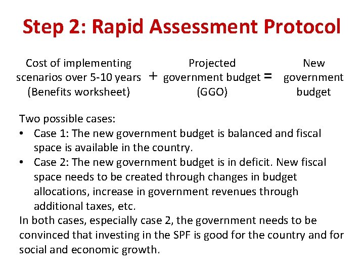 Step 2: Rapid Assessment Protocol Cost of implementing scenarios over 5 -10 years (Benefits