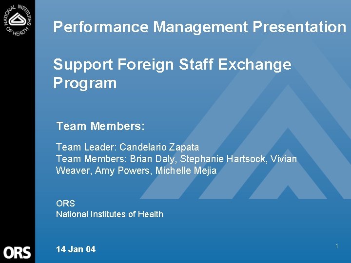 Performance Management Presentation Support Foreign Staff Exchange Program Team Members: Team Leader: Candelario Zapata