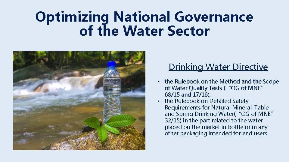 Optimizing National Governance of the Water Sector Drinking Water Directive • the Rulebook on