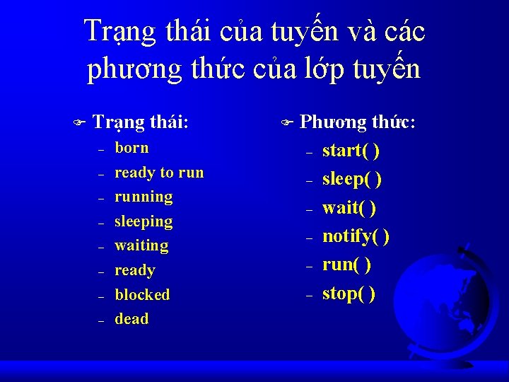 Trạng thái của tuyến và các phương thức của lớp tuyến F Trạng thái: