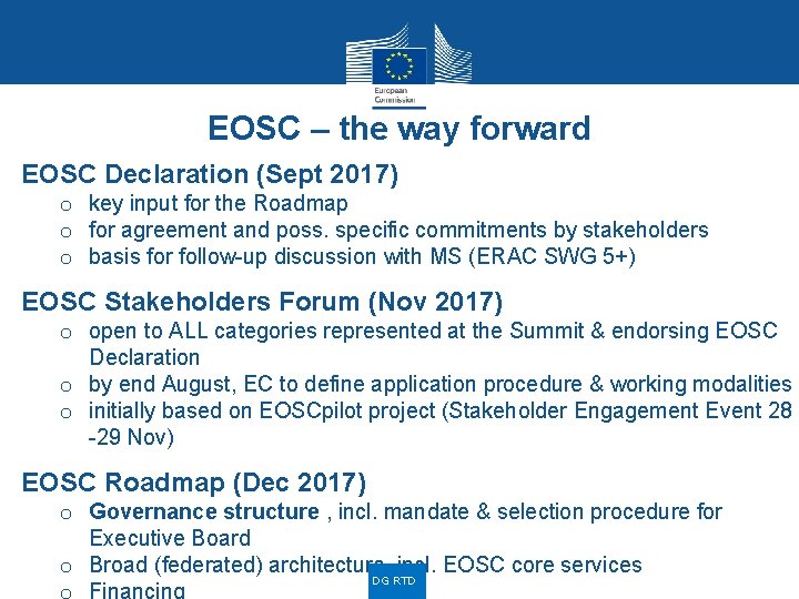 EOSC – the way forward EOSC Declaration (Sept 2017) o key input for the EOSC – the way forward EOSC Declaration (Sept 2017) o key input for the